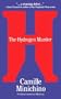 The Hydrogen Murder: A Gloria Lamerino Mystery
