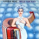 Revue Little Feat  / Dixie Chicken