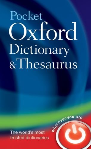 Pocket Oxford Dictionary and Thesaurus (Dictionary/Thesaurus)