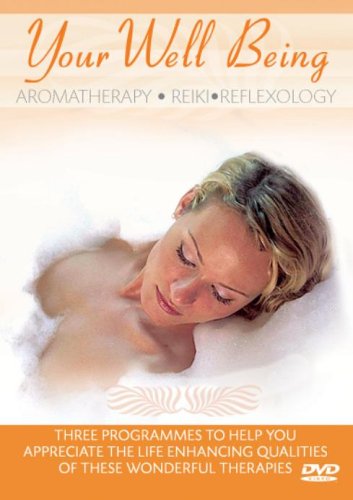 Your Well Being - Aromatherapy, Reflexology, Reiki [DVD] [2005]