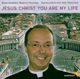 Produkt-Bild: Jesus Christ You Are My Life