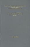 text,und,textwert,der,griechischen,handschriften,des,neuen,testaments:,text,und,textwert,der,griechischen,handschriften,des,neuen,testaments.,bd,3.,die,...,zur,neutestamentlichen,textforschung)
