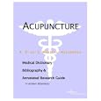 Acupuncture - A Medical Dictionary, Bibliography, and Annotated Research Guide to Internet References by Health Publica Icon Health Publications