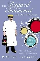 Ragged Trousered Philanthropists