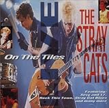 Revue Stray Cats  / On the Tiles