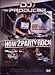 The DJ/Producer Series: How 2 Party Rock