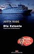 Die Estonia: Trag�die eines Schidffsuntergangs