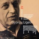 Ligeti - The Ligeti Project IV