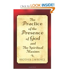 The Practice of the Presence of God and the Spiritual Maxims