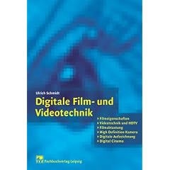 Digitale Film- und Videotechnik (Taschenbuch)