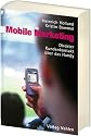 Mobile Marketing: Direkter Kundenkontakt über das Handy