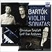 Bartok - Sonates pour violon et piano / Sonate pour violon solo Bartok - Sonates pour violon et piano / Sonate pour violon solo