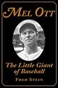Mel Ott: The Little Giant of Baseball