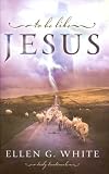 To Be Like Jesus