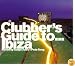 The Clubber's Guide to Ibiza Vol.1