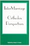 Intermarriage: Orthodox Perspectives