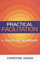 Practical Facilitation: A Toolkit of Techniques