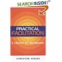 Practical Facilitation: A Toolkit of Techniques