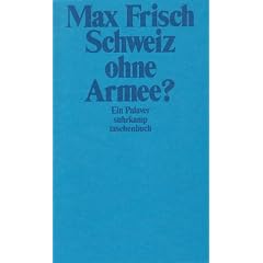 Schweiz ohne Armee?: Ein Palaver (suhrkamp taschenbuch)