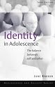 Identity in Adolescence Ed3 (Adolescence and Society)