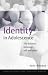 Identity in Adolescence Ed3 (Adolescence and Society)