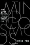 Mind and cosmos : why the materialist neo-Darwinian conception of nature is almost certainly false