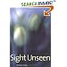 Sight Unseen
