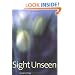 Sight Unseen