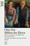Otto Dix: Bildnis der Eltern. Klassenschicksal und Bildformel. ( Kunststück).