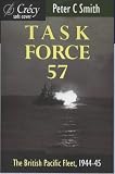 Task Force 57: British Pacific Fleet, 1944-45 (Crecy soft cover)