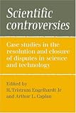 Scientific Controversies: Case Studies in the Resolution and Closure of Disputes in Science and Technology