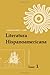 Literatura Hispanoamericana: Antología e introducción histórica