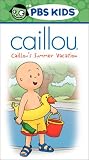 Caillou - Caillous Summer Vacation