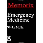 Memorix Emergency Medicine (Memorix Series) by  Sonke Muller, Melanie Darwent, and Anderson Burrows