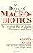 Books : The Book of Macrobiotics: The Universal Way of Health, Happiness and Peace