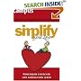 Simplify your love: Gemeinsam einfacher und gl�cklicher leben