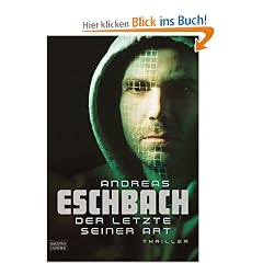 Der Letzte seiner Art: Thriller
