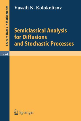 Semiclassical Analysis for Diffusions and Stochastic Processes (Lecture Notes in Mathematics)