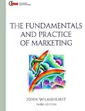 The Fundamentals and Practice of Marketing (The Marketing Series)