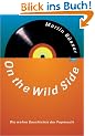On the Wild Side. Die wahre Geschichte der Popmusik