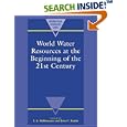 World Water Resources at the Beginning of the Twenty-First Century (International Hydrology Series) by  I. A. Shiklomanov and John C. Rodda