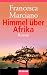 Himmel ueber Afrika.