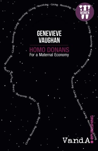 Homo Donans: For a Maternal Economy