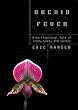 Orchid Fever: A Horticultural Tale of Love, Lust, and Lunacy