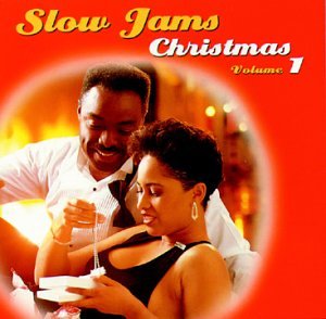 Slow Jams - Slow Jams Christmas, Vol. 1 - Zortam Music