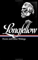 Henry Wadsworth Longfellow: Poems and Other Writings (Library of America)