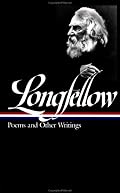 Henry Wadsworth Longfellow: Poems and Other Writings (Library of America)