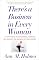 There's a Business in Every Woman: A 7-Step Guide to Discovering, Starting, and Building the Business of Your Dreams