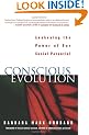 Conscious Evolution: Awakening Our Social Potential