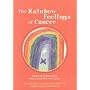 The Rainbow Feelings of Cancer: A Book for Children Who Have a Loved One with Cancer